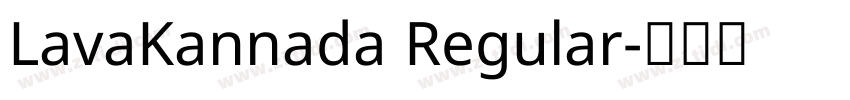 LavaKannada Regular字体转换